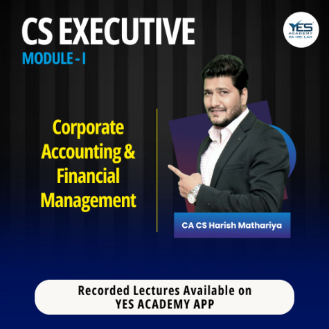 CS EXECUTIVE CORPORATE ACCOUNTING AND FINANCIAL MANAGEMENT - NEW SYLLABUS